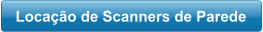 Locação de Scanners de Parede